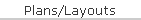 Plans/Layouts